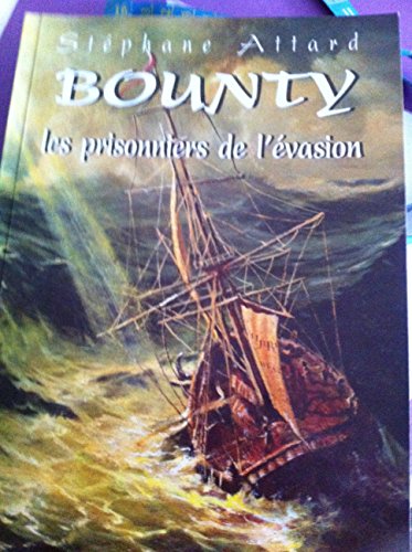 Stock image for Bounty : Les prisonniers de l'vasion for sale by medimops