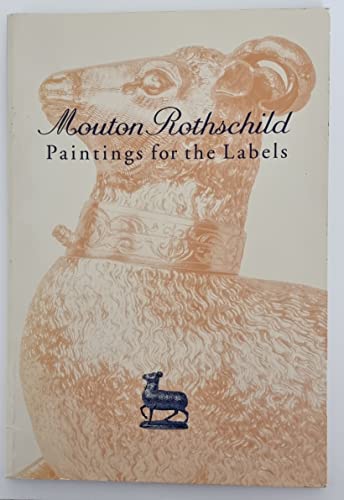 Beispielbild fr Mouton Rothschild Paintings for the Labels zum Verkauf von Midtown Scholar Bookstore
