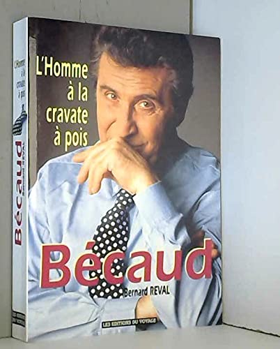 Stock image for Bcaud, l'homme  la cravate  pois for sale by Librairie La MASSENIE  MONTOLIEU