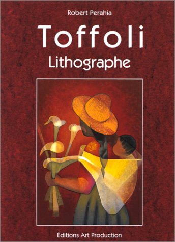 9782950954718: Louis Toffoli. Catalogue raisonn de l'oeuvre lithographique, 1968-1996