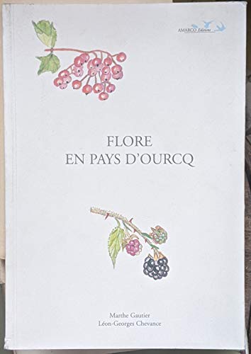 9782950957115: Flore en pays d'Ourcq : Sur le terroir d'Ocquerre