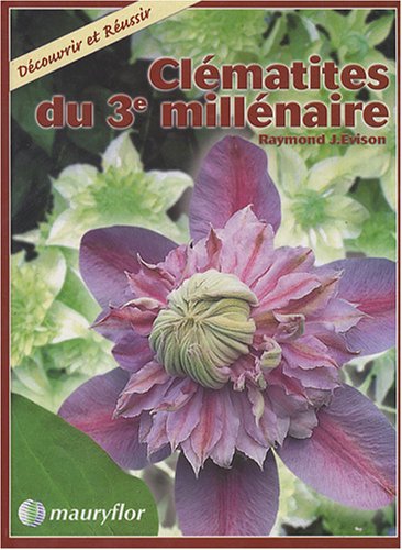 Beispielbild fr Clmatites du 3me Millnaire zum Verkauf von Ammareal