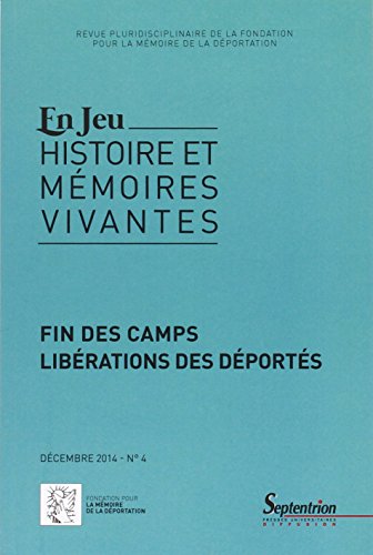 Beispielbild fr Fin des Camps Liberation des Deportes zum Verkauf von Librairie Le Lieu Bleu Paris