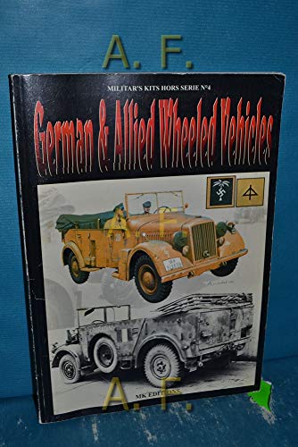 9782950998644: German & Allied Wheeled Vehicles (Militar's Kits Hors Serie No. 4) with 33-page English Translation, 2 Volume Set
