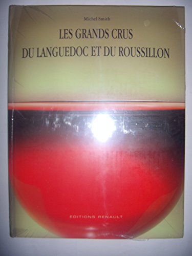 Stock image for les grands crus du languedoc roussillon for sale by LiLi - La Libert des Livres
