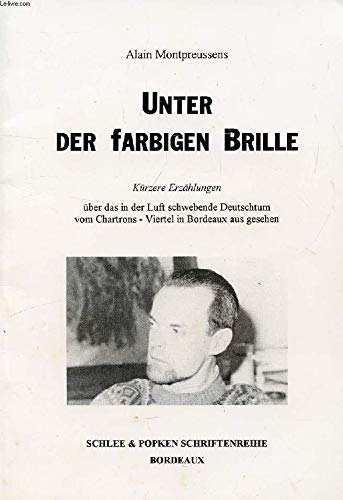 9782951021709: UNTER DER FARBIGEN BRILLE