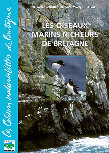 9782951037960: Les Oiseaux Marins Nicheurs En Bretagne