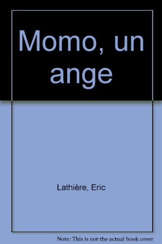 9782951039551: Momo, un ange