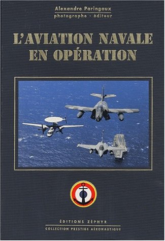 Beispielbild fr L'aviation navale en opration zum Verkauf von Les Kiosques