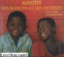 9782951049918: Mayotte des maisons et des hommes