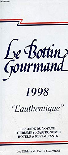 9782951051928: LE BOTTIN GOURMAND 'L'AUTHENTIQUE' 1998.