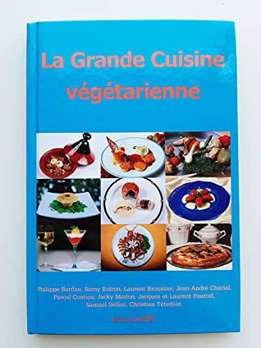 Stock image for La grande cuisine vgtarienne for sale by Ammareal