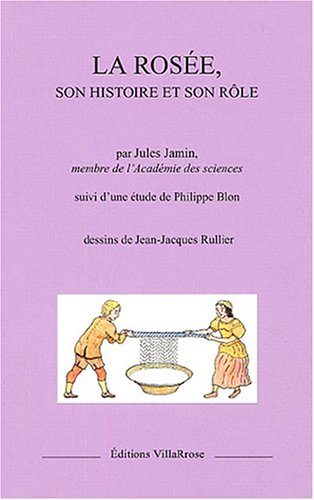 9782951088337: La rose, son histoire et son rle