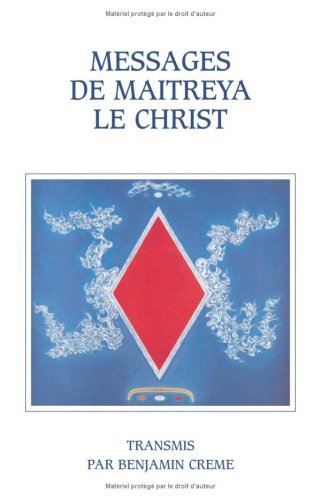 9782951097407: Messages de Maitreya le Christ