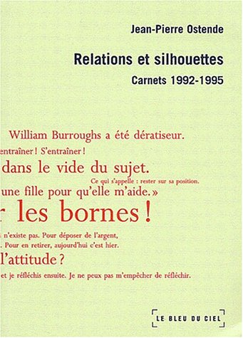 Beispielbild fr Relations et silhouettes. Carnets 1992-1995 zum Verkauf von Ammareal