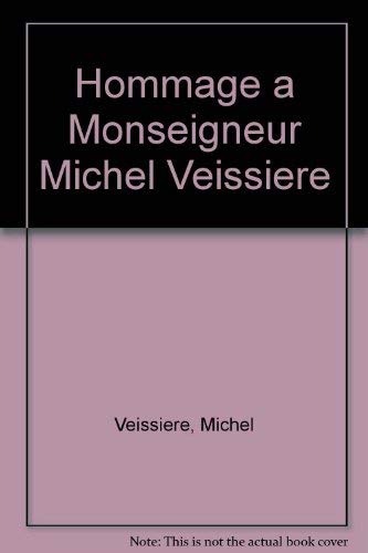 Hommage à Monseigneur Michel Veissière (1923 - 1996)