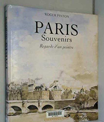 Stock image for Paris, Souvenirs: Regards D'Un Peintre for sale by ThriftBooks-Atlanta