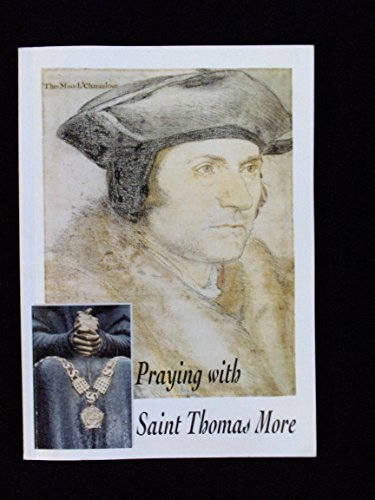 Beispielbild fr Praying with Saint Thomas More zum Verkauf von Better World Books