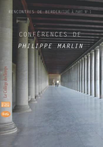 Stock image for Confrences de Philippe Marlin aux rencontres de Berder de 2014  2018 (French Edition) for sale by GF Books, Inc.