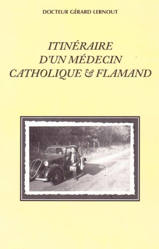 Stock image for Itinraire d'un mdecin catholique et flamand for sale by medimops