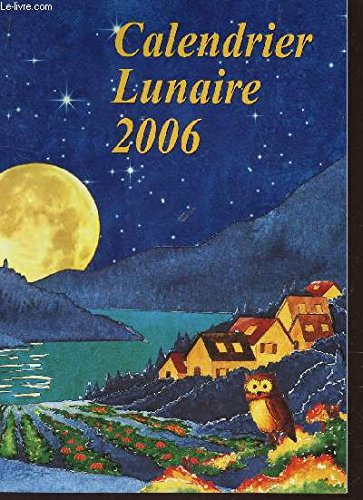 Stock image for Calendrier lunaire 2006 for sale by Ammareal