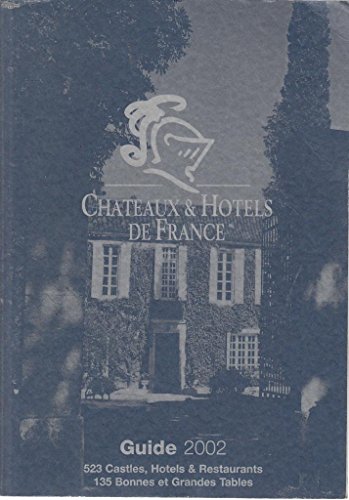 Stock image for Chateaux et htels de France 2002 (Vegagestion) for sale by Versandantiquariat Felix Mcke