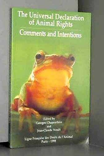 Stock image for The Universal Declaration of Animal Rights: Comments and Intentions for sale by Saucony Book Shop