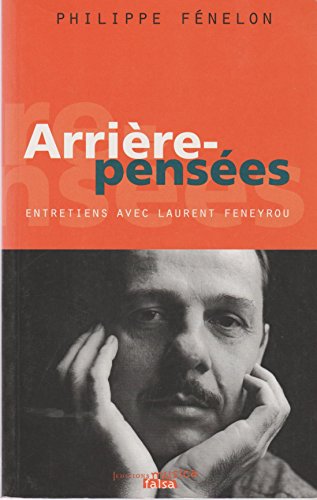 Beispielbild fr Arrire-penses: Entretiens avec Laurent Feneyrou zum Verkauf von Ammareal