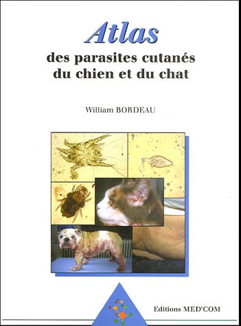 Stock image for Atlas des parasites cutans du chien et du chat for sale by medimops