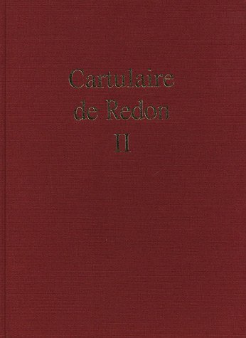 9782951296718: Cartulaire de l'abbaye Saint-Sauveur de Redon: Tome 2