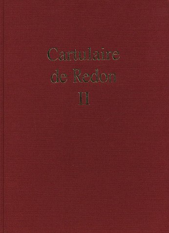 9782951296718: Cartulaire de l'abbaye Saint-Sauveur de Redon : Tome 2