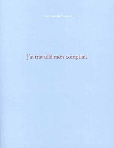 9782951304055: J'ai travaill mon comptant