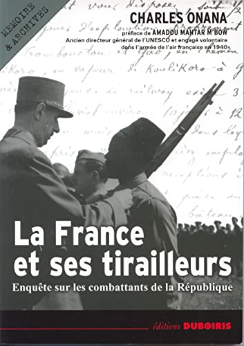 Stock image for La France et ses tirailleurs for sale by Librairie Th  la page