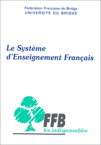 Stock image for Le Systme D'enseignement Franais for sale by RECYCLIVRE