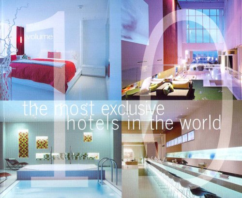 9782951326897: The Most Exclusive Hotels in the World [Lingua Inglese]