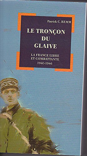 Beispielbild fr Le Troncon Du Glaive zum Verkauf von RECYCLIVRE