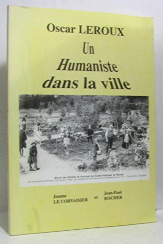 Beispielbild fr Oscar Leroux : Un humaniste dans la ville zum Verkauf von Ammareal