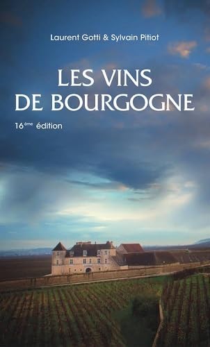 9782951373174: Les vins de Bourgogne - 16me dition