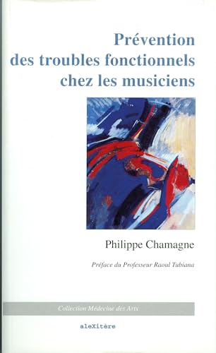 9782951380820: Prvention des troubles fonctionnels chez les musiciens