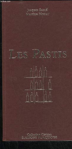 Imagen de archivo de Les pastis [Hardcover] Salle Jacques / Nouet Martine a la venta por LIVREAUTRESORSAS