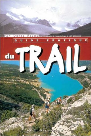 Beispielbild fr Guide pratique du Trail zum Verkauf von Ammareal