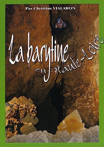 9782951417427: La barytine en Haute-Loire