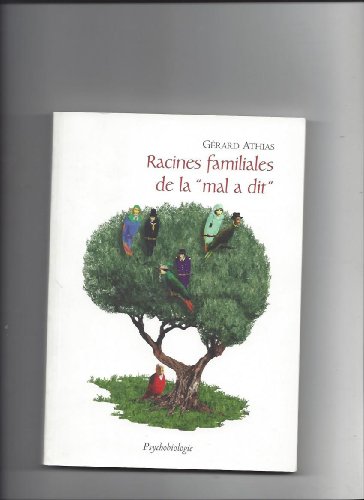 9782951425200: Racines familiales de la mal a dit : Psychobiologie