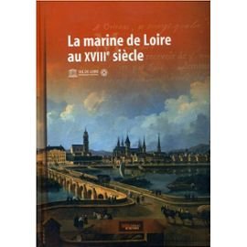 Stock image for La marine de Loire au XVIIIe sicle for sale by Ammareal