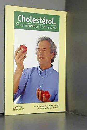 Imagen de archivo de Cholestrol. De l'alimentation  votre sant a la venta por Ammareal