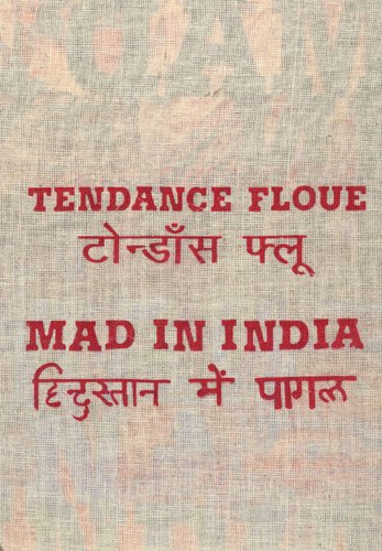 Beispielbild fr Tendance Floue 2008 ; Mad in India zum Verkauf von Librairie Laumiere
