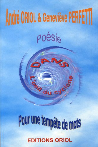 Stock image for Dans l'oeil du cyclone : Pour une tempte des mots for sale by GF Books, Inc.