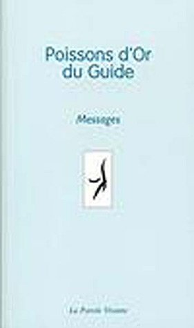 9782951474697: Poissons d'Or du Guide : Messages