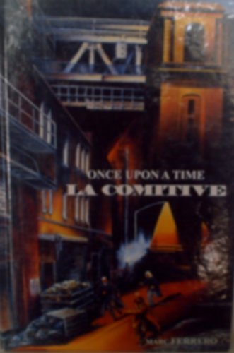 9782951478213: Once Upon a Time La Comitive