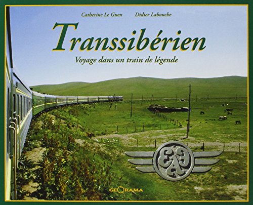 Stock image for Transsiberien : Train de lgende for sale by medimops